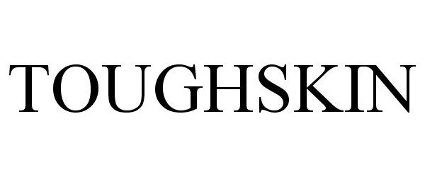 Trademark Logo TOUGHSKIN