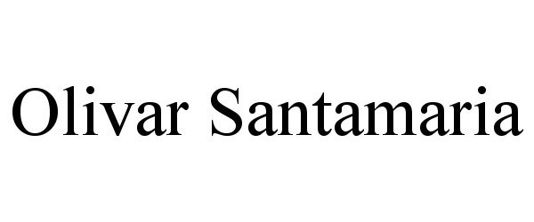 Trademark Logo OLIVAR SANTAMARIA