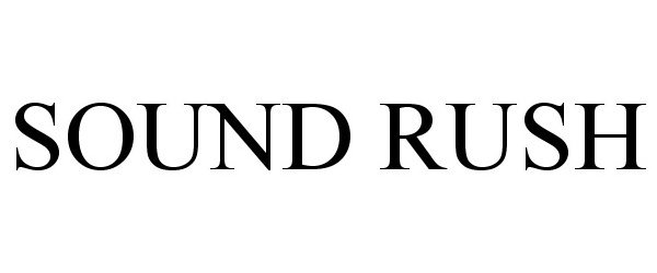  SOUND RUSH