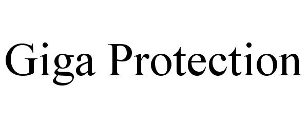 Trademark Logo GIGA PROTECTION