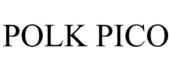 Trademark Logo POLK PICO