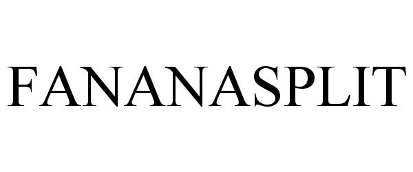 Trademark Logo FANANASPLIT