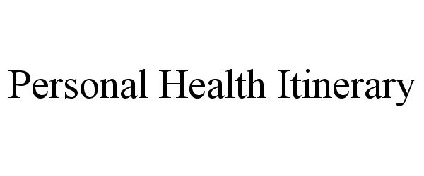 Trademark Logo PERSONAL HEALTH ITINERARY