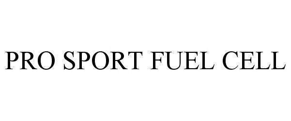  PRO SPORT FUEL CELL