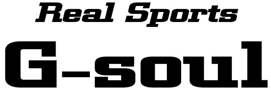  REAL SPORTS G-SOUL