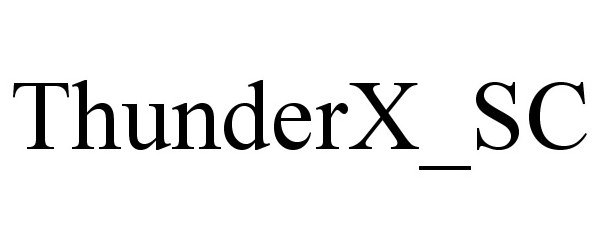 Trademark Logo THUNDERX_SC