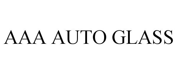 Trademark Logo AAA AUTO GLASS