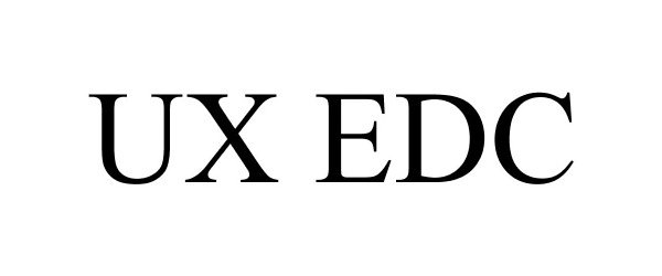  UX EDC