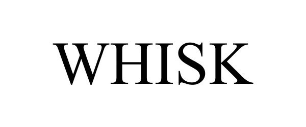 Trademark Logo WHISK
