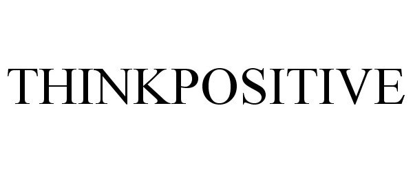 Trademark Logo THINKPOSITIVE