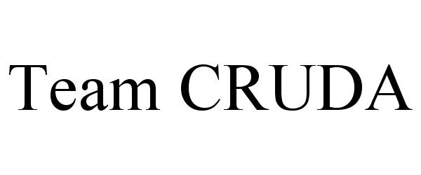  TEAM CRUDA