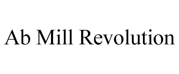 Trademark Logo AB MILL REVOLUTION