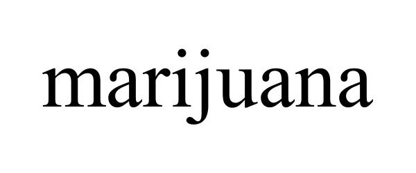 Trademark Logo MARIJUANA