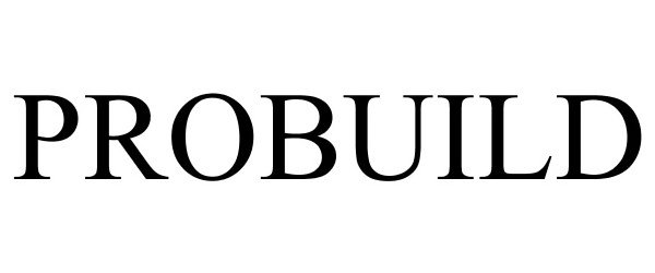 Trademark Logo PROBUILD