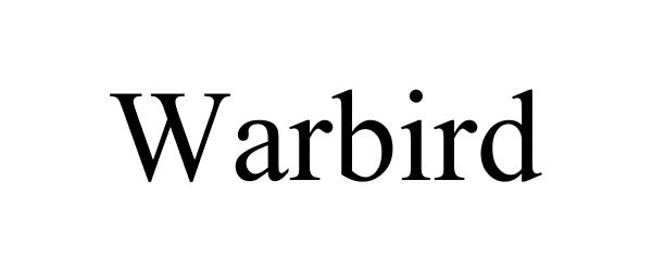 Trademark Logo WARBIRD