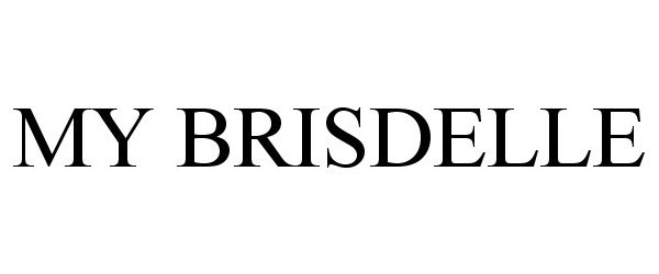 Trademark Logo MY BRISDELLE