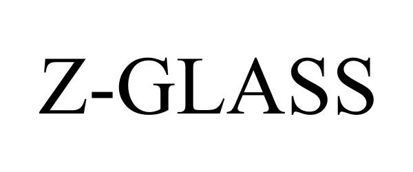 Trademark Logo Z-GLASS