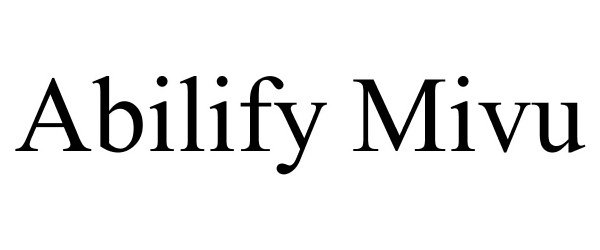 Trademark Logo ABILIFY MIVU