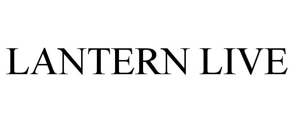 Trademark Logo LANTERN LIVE