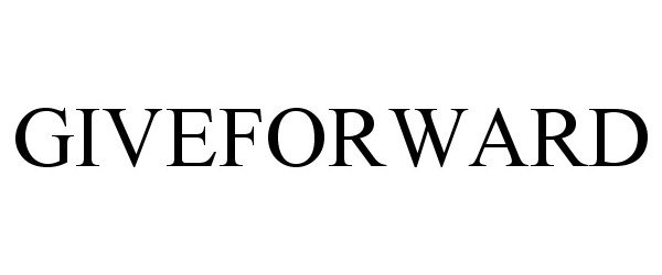 Trademark Logo GIVEFORWARD