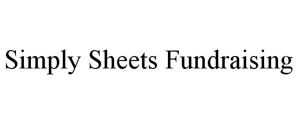 Trademark Logo SIMPLY SHEETS FUNDRAISING