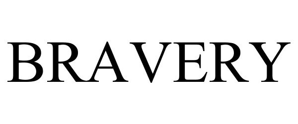 Trademark Logo BRAVERY