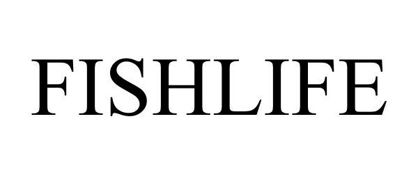 Trademark Logo FISHLIFE