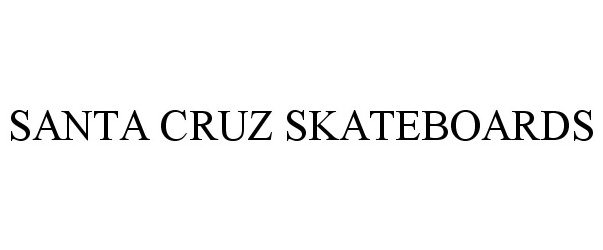 Trademark Logo SANTA CRUZ SKATEBOARDS