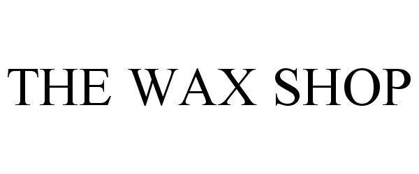 THE WAX SHOP