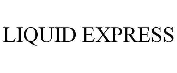 Trademark Logo LIQUID EXPRESS