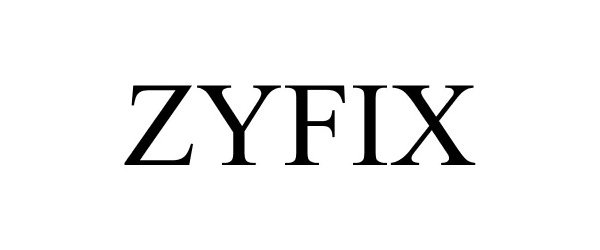 Trademark Logo ZYFIX