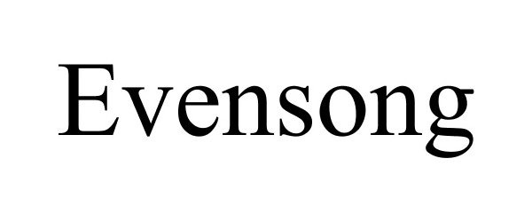 Trademark Logo EVENSONG