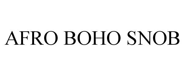 Trademark Logo AFRO BOHO SNOB