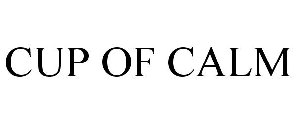 Trademark Logo CUP OF CALM