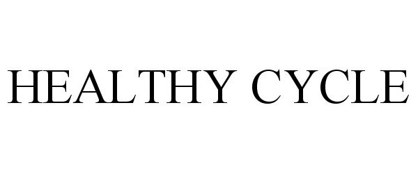 Trademark Logo HEALTHY CYCLE