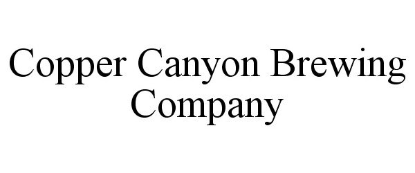 Trademark Logo COPPER CANYON BREWING COMPANY