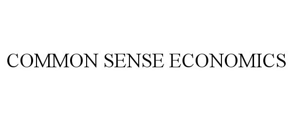Trademark Logo COMMON SENSE ECONOMICS