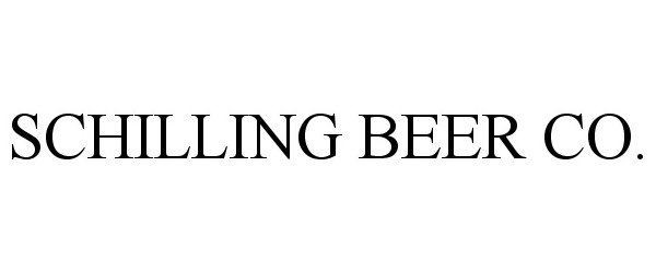 Trademark Logo SCHILLING BEER CO.