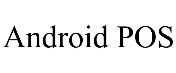 Trademark Logo ANDROID POS