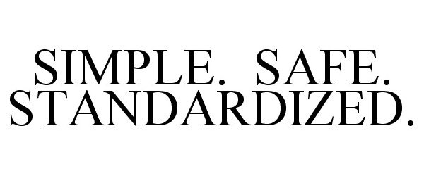 Trademark Logo SIMPLE. SAFE. STANDARDIZED.
