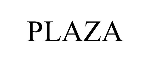 Trademark Logo PLAZA