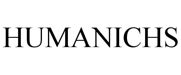 Trademark Logo HUMANICHS