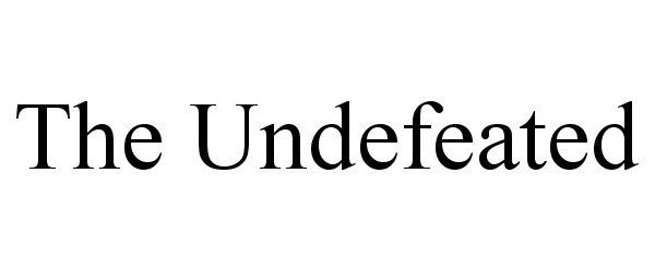  THE UNDEFEATED