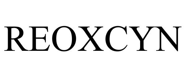 Trademark Logo REOXCYN