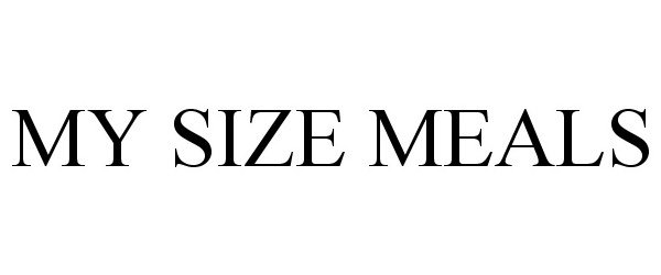 Trademark Logo MY SIZE MEALS