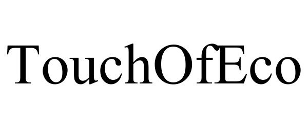 Trademark Logo TOUCHOFECO