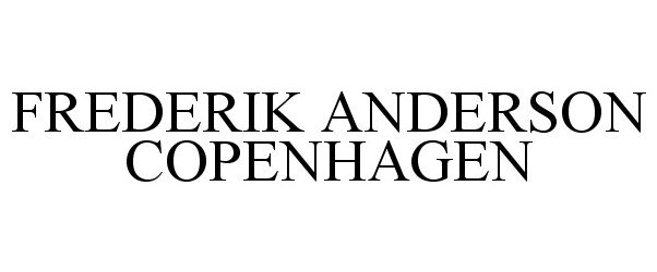  FREDERIK ANDERSON COPENHAGEN