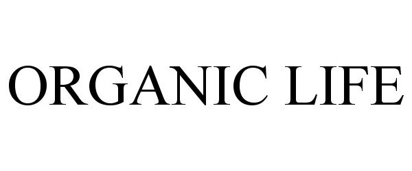 Trademark Logo ORGANIC LIFE