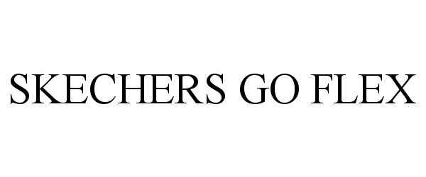 Trademark Logo SKECHERS GO FLEX