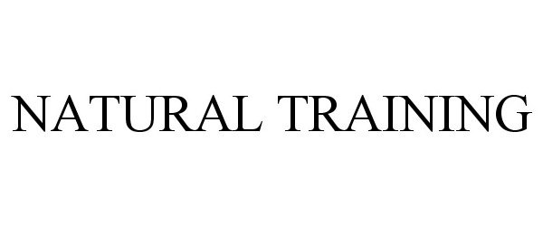 Trademark Logo NATURAL TRAINING